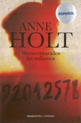 Bienaventurados los Sedientos - Anne Holt - cover