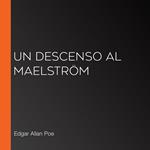 Un descenso al Maelström