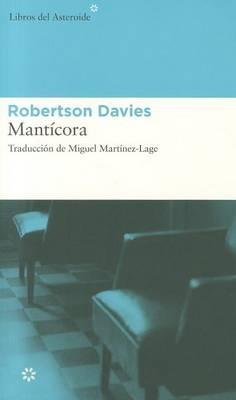 Manticora - Robertson Davies - cover