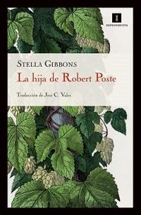 La Hija de Robert Poste - Stella Gibbons - cover