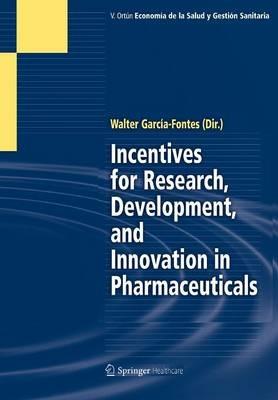 Incentives for Research, Development, and Innovation in Pharmaceuticals - cover