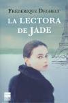 Libro in inglese LA LECTORA DE JADE  - Frédérique Deghelt