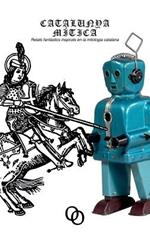 Catalunya Mitica: Relats Fantastics Inspirats En La Mitologia Catalana