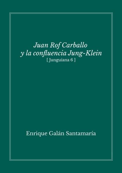 Juan Rof Carballo y la confluencia Jung-Klein
