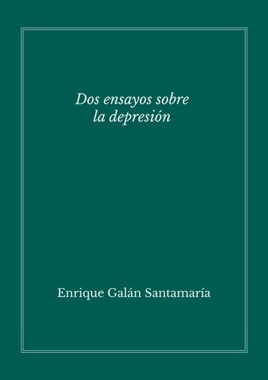 Dos ensayos sobre la depresión