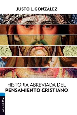 Historia Abreviada del Pensamiento Cristiano - Zondervan - cover