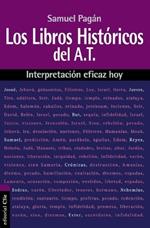 Libros Históricos del Antiguo Testamento. Interpretación eficaz hoy