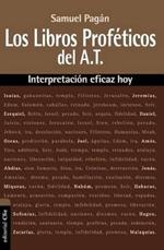 Libros Proféticos del Antiguo Testamento. Interpretación eficaz hoy