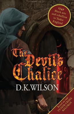 The Devil's Chalice - D. K. Wilson - cover