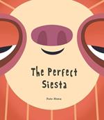 The perfect siesta. Ediz. a colori