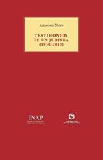 TESTIMONIOS DE UN JURISTA (1930-2017)