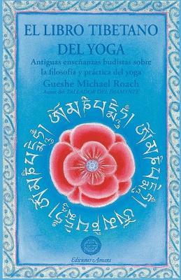 LIBRO TIBETANO DEL YOGA, EL - MICHAEL ROACH - cover