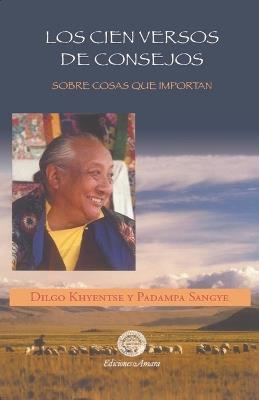 CONSEJOS EN CIEN VERSOS - DILGO KHYENTSE - RINPOCHÇ¸ -,PAD SANGYE - cover
