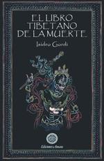 LIBRO TIBETANO DE LA MUERTE, EL