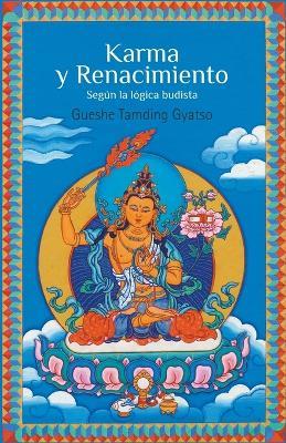 KARMA Y RENACIMIENTO - Isidro Gordi,Gueshe Tamding Gyatso - cover