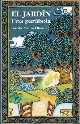 EL JARDIN - Gueshe Michael Roach - cover