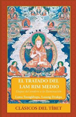 EL TRATADO DEL LAM RIM MEDIO - LAMA TSONGKHAPA LOSANG DRAKPA - cover