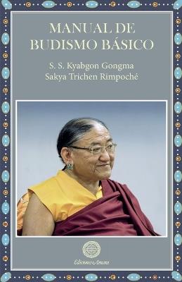 Manual de budismo básico - Sakya Trizin Rimpoché - cover
