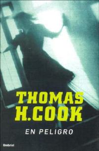 En Peligro - Thomas H Cook - cover