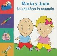 Maria y Juan Te Ensenan la Escuela - cover