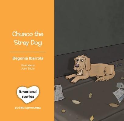 Chusco the Stray Dog - Begonia Ibarrola - cover