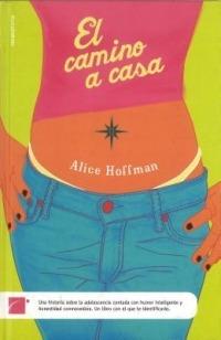 El Camino A Casa - Alice Hoffman - cover
