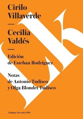 Cecilia Valdes (o La Loma del Angel) - Cirilo Villaverde - cover