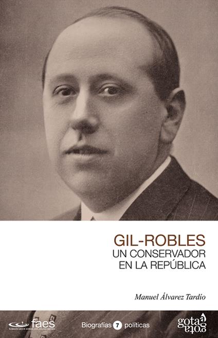 José María Gil-Robles. Un conservador en la República