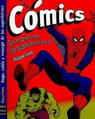 Cómics. En la piel de los superhéroes - Philippe Guedj - cover