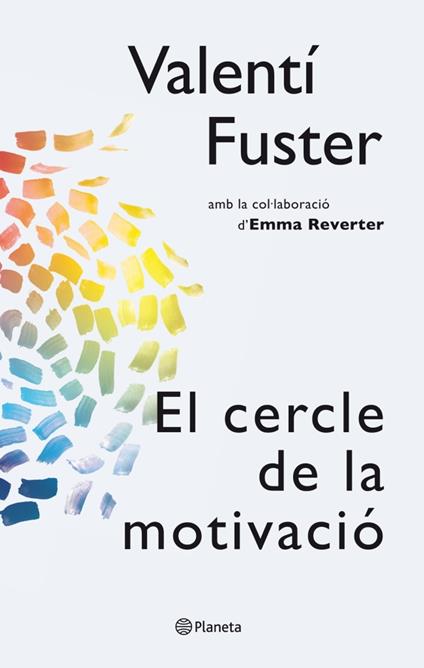 El cercle de la motivació - Valentí Fuster Cardiovasc. Inst. - ebook