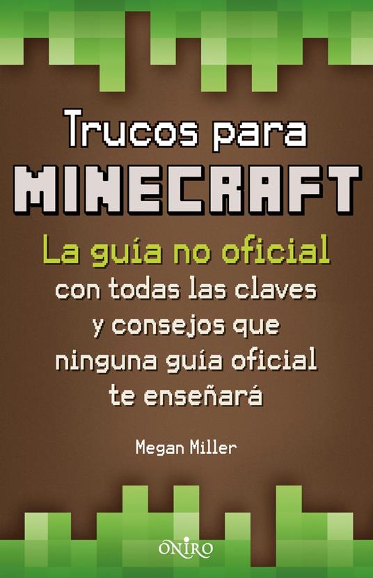 Trucos para Minecraft - Megan Miller,Planeta S. A. Editorial - ebook
