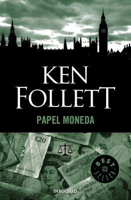Papel Moneda / Paper Money - Ken Follett - cover