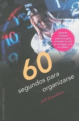 60 Segundos para organizarse - JEFFREY P. DAVIDSON - cover