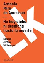 No Hay Dicha Ni Desdicha Hasta la Muerte