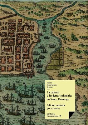 La cultura y las letras coloniales en Santo Domingo - Vicente Espinel - cover