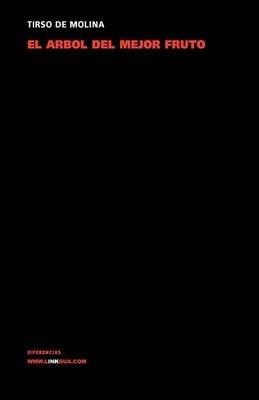 El ?rbol del Mejor Fruto - Tirso De Molina - cover