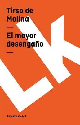 Mayor Desenga?o - Tirso De Molina - cover
