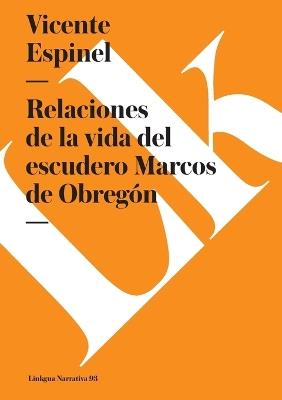 Vida del Escudero Marcos de Obreg?n - Vicente Espinel - cover