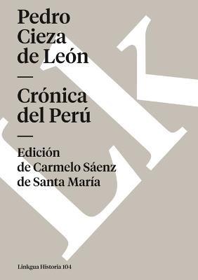 Crónica del Perú - Pedro Cieza de León - cover