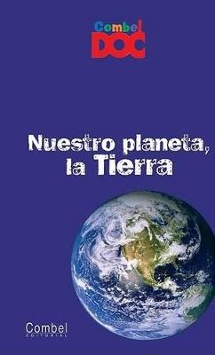 Nuestro planeta, la Tierra - Yvette Veyret,Séverin Husson - cover