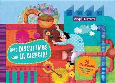 ¡Nos divertimos con la ciencia! - Àngels Navarro Simon - cover