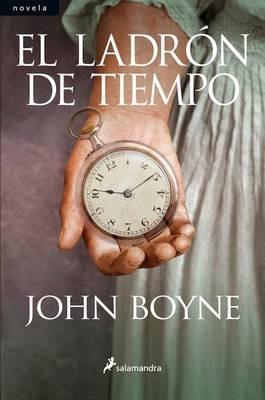 Ladron de Tiempo, El - John Boyne - cover