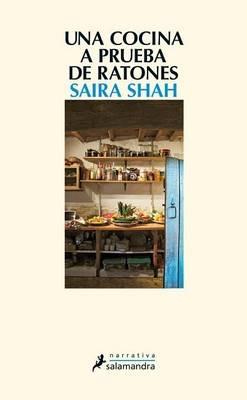 Una Cocina a Prueba de Ratones - Saira Shah - cover