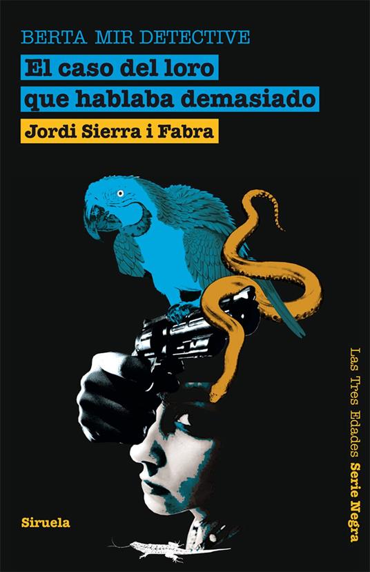 El caso del loro que hablaba demasiado. Berta Mir detective - Jordi Sierra i Fabra - ebook