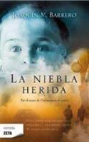 Libro in inglese La niebla herida 