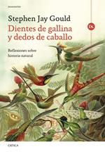 Dientes de gallina y dedos de caballo. Reflexiones sobre historia natural