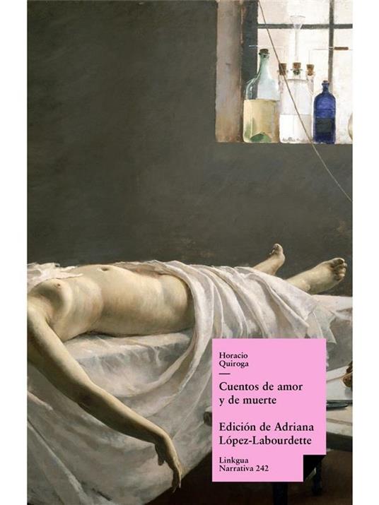 Cuentos de amor de locura y de muerte