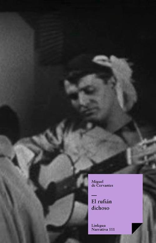 El rufián dichoso