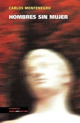 Hombres Sin Mujer - Carlos Montenegro - cover