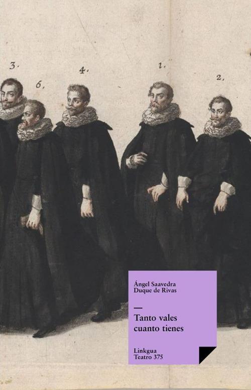 Tanto vales cuanto tienes